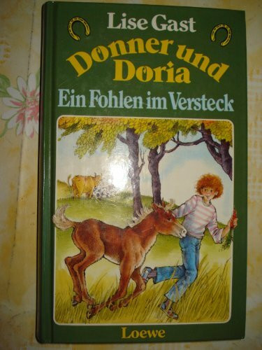 Donner und Doria: Ein Fohlen im Versteck