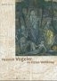 Heinrich Vogeler im Ersten Weltkrieg: Arbeiten 1914-1918. Katalog zur Ausstellung im Landesmuseum für Kunst und Kulturgeschichte Oldenburg und ... Kunststiftung Friedrich Netzel, 2004
