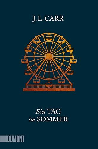 Ein Tag im Sommer: Roman