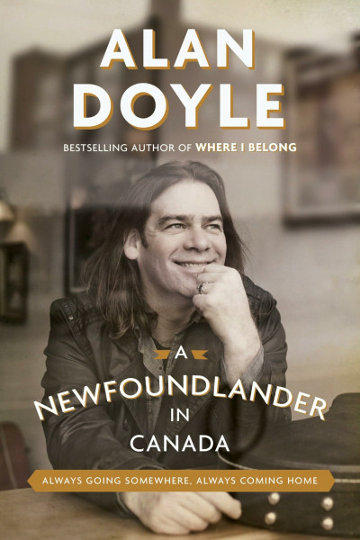 A Newfoundlander in Canada: Always Going Somewhere, Always Coming Home