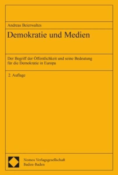 Demokratie und Medien: Der Begriff der Öffentlichkeit und seine Bedeutung für die Demokratie in Europa