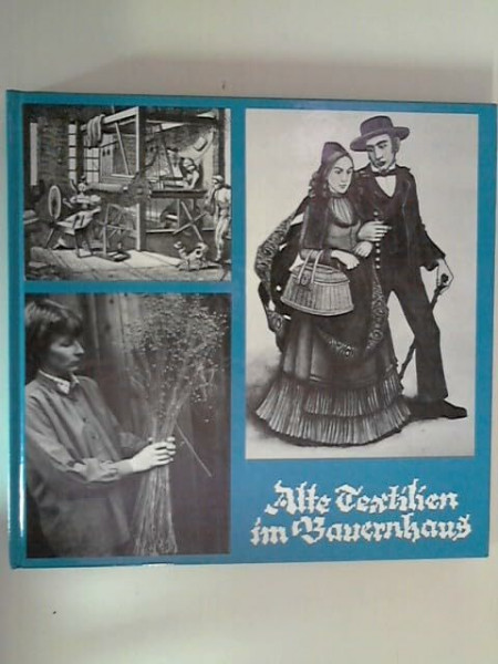 Alte Textilien im Bauernhaus