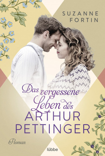 Das vergessene Leben des Arthur Pettinger: Roman