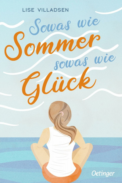 Sowas wie Sommer, sowas wie Glück: Berührender Coming-of-Age-Roman über Angststörungen