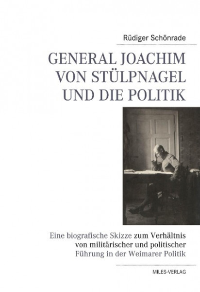 General Joachim von Stülpnagel und die Politik