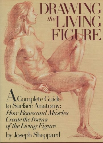 Drawing the Living Figure: A Complete Guide to Surface Anatomy