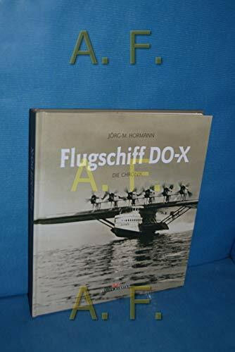Flugschiff DO-X: Die Chronik