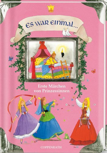 Es war einmal ... Meine ersten Märchen von Prinzessinnen (Bücher für die Kleinsten)