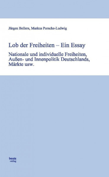 Lob der Freiheiten - Ein Essay