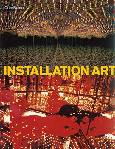 Installation Art: a critical history