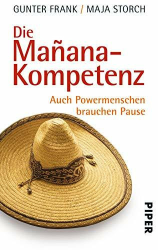 Die Mañana-Kompetenz: Auch Powermenschen brauchen Pause
