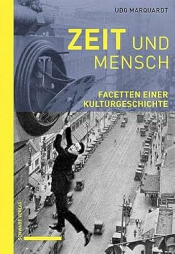 Zeit und Mensch: Facetten einer Kulturgeschichte
