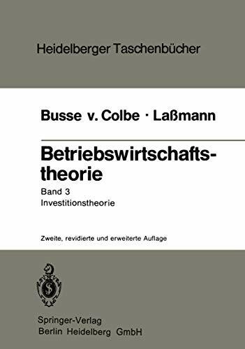 Betriebswirtschaftstheorie: Band 3. Investitionstheorie (Heidelberger Taschenbücher)