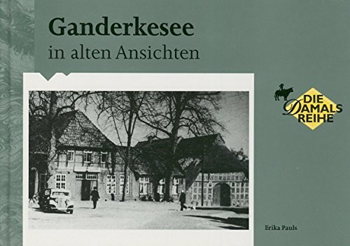 Ganderkesee in alten Ansichten