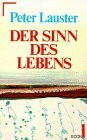 Der Sinn des Lebens. ( ECON Sachbuch).