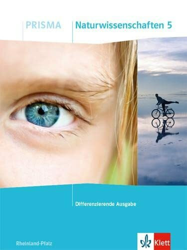 PRISMA Naturwissenschaften 5. Differenzierende Ausgabe Rheinland-Pfalz: Schulbuch Klasse 5 (PRISMA. Differenzierende Ausgabe Rheinland-Pfalz ab 2021)