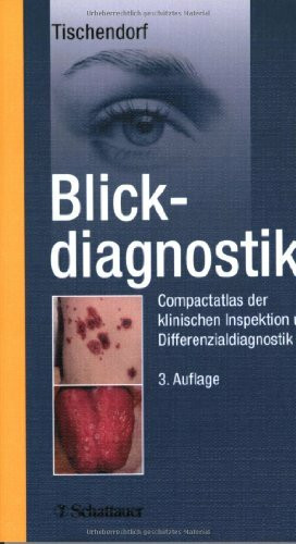 Blickdiagnostik: Compactatlas der klinischen Inspektion und Differenzialdiagnostik