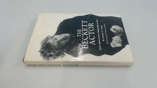 The Beckett Actor: Jack Macgowran, Beginning to End