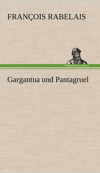 Gargantua und Pantagruel