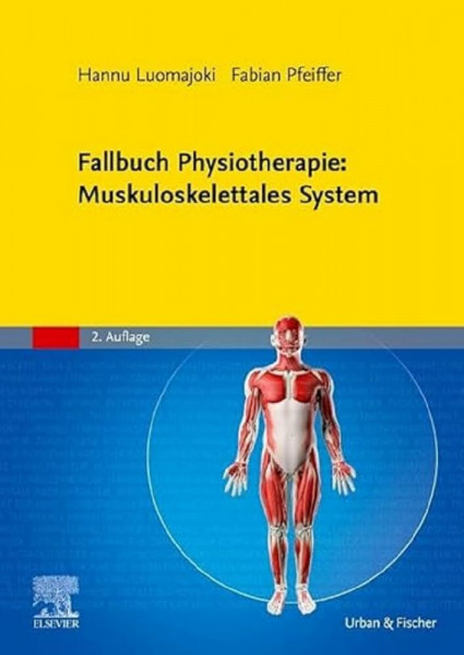 Fallbuch Physiotherapie: Muskuloskelettales System