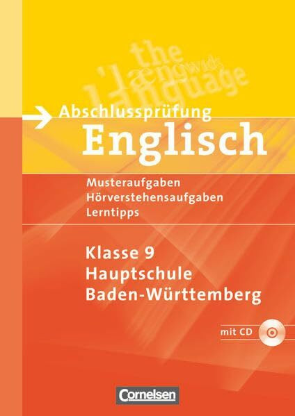 Abschlussprüfung Englisch - Hauptschule Baden-Württemberg - 9. Schuljahr: Musterübungen zur HAP - Arbeitsheft mit Hörverstehensaufgaben auf Hör-CD