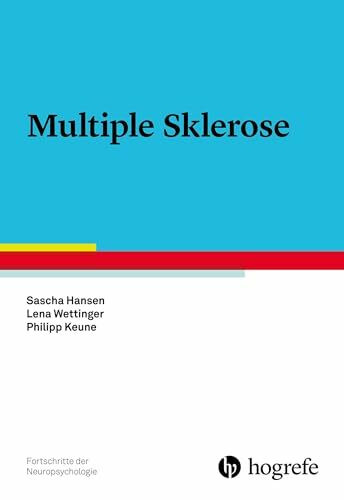 Multiple Sklerose (Fortschritte der Neuropsychologie)