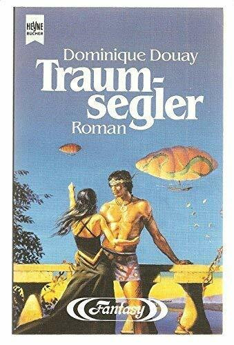 Traumsegler. Fantasy Roman.