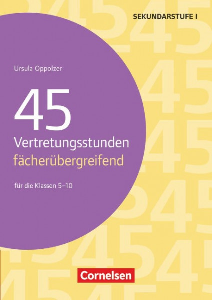 45 Vertretungsstunden fächerübergreifend. Für die Klassen 5-10