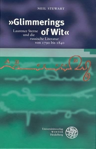'Glimmerings of Wit': Laurence Sterne und die russische Literatur 1790 bis 1840 (Beiträge zur slavischen Philologie)
