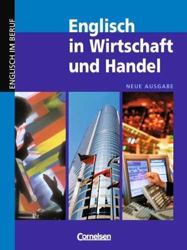 Englisch in Wirtschaft und Handel. Kursbuch. Neue Ausgabe