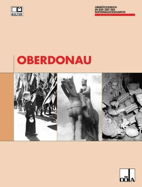 Oberdonau - Band 11 + 12 (Oberösterreich in der Zeit des Nationalsozialismus)