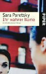 Ihr wahrer Name: Ein Vic Warshawski Roman (Piper Taschenbuch, Band 3906)