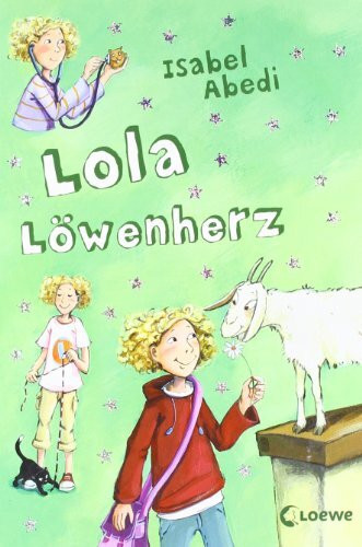 Lola Löwenherz (Band 5): Lustiges Kinderbuch für Mädchen und Jungen ab 9 Jahre