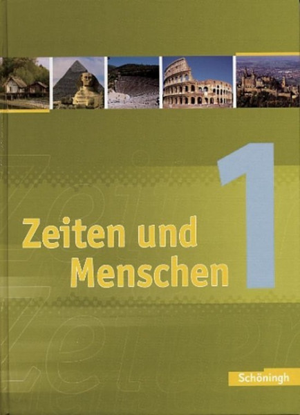 Zeiten und Menschen 1. Schülerband. Gymnasium (G8). Neubearbeitung. Nordrhein-Westfalen