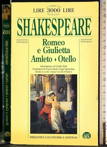 Romeo e Giulietta-Amleto-Otello (Biblioteca economica Newton)