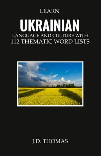 Learn Ukrainian Language and Culture with 112 Thematic Word Lists