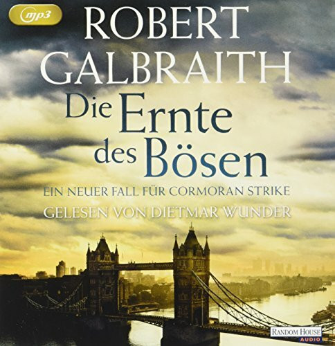 Die Ernte des Bösen: Ungekürzte Lesung (Die Cormoran-Strike-Reihe, Band 3)