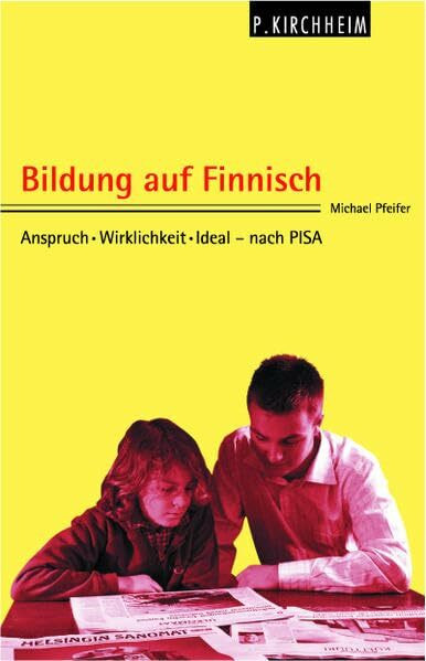 Bildung auf Finnisch: Anspruch - Wirklichkeit - Ideal?