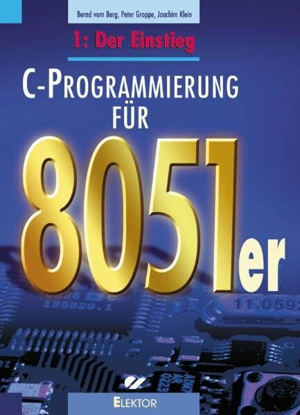 C-Programmierung für 8051er: Der Einstieg