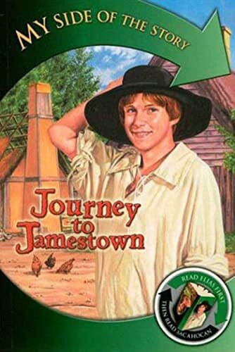 My Side Of The Story Journey To Jamestown: Sacahocan's Story/ Elias's Story