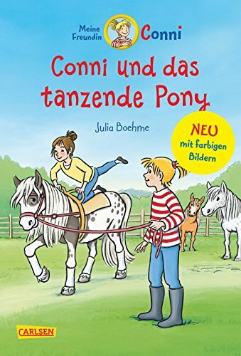 Conni Erzählbände 15: Conni und das tanzende Pony (farbig illustriert): Lustiges Kinderbuch für Pferdemädchen ab 7 Jahren zum Selberlesen und Vorlesen - mit vielen tollen Bildern (15)