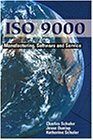 Iso 9000: Manufacturing, Software, and Service Iso 9000: Manufacturing, Software, and Service