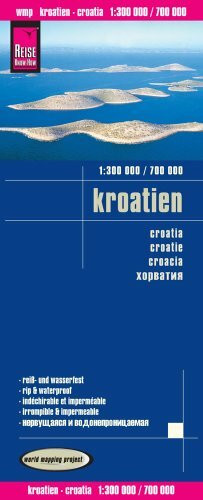 Reise Know-How Landkarte Kroatien (1:300.000 / 700.000): world mapping project: Reiß- u. wasserfest