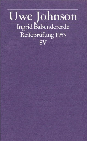 Ingrid Babendererde: Reifeprüfung 1953 (edition suhrkamp)