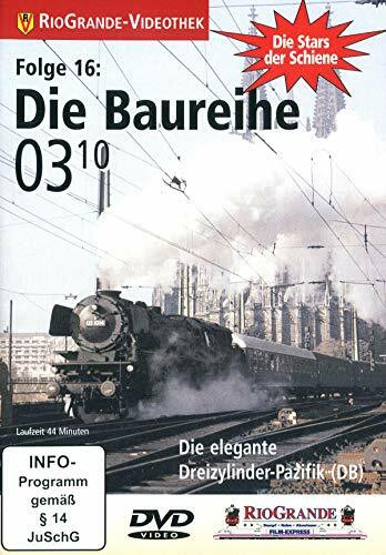 Die Stars der Schiene, Folge 16: Die Baureihe 03.10 - Die elegante Dreizylinder-Pazifik