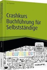 Crashkurs Buchführung für Selbstständige - inkl. Arbeitshilfen online