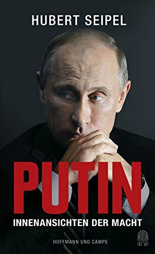 Putin: Innenansichten der Macht