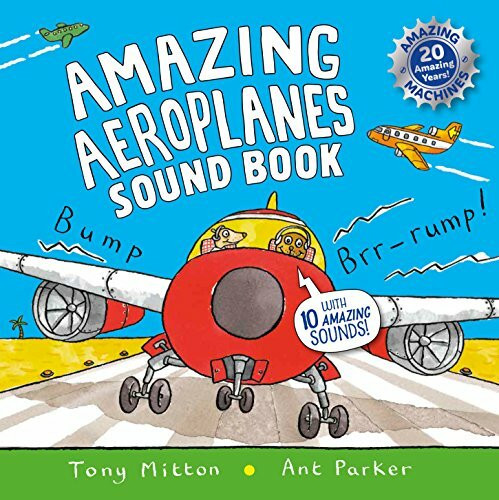 Amazing Aeroplanes Sound Book: A very noisy book (Amazing Machines)