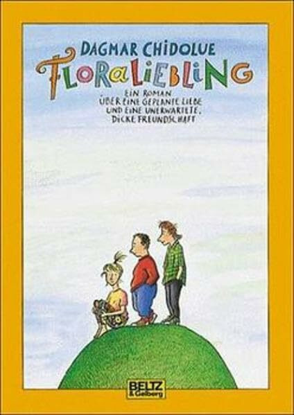 Floraliebling: Roman für Kinder (Beltz & Gelberg)
