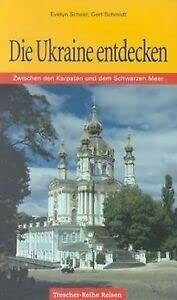 Die Ukraine entdecken: Zwischen den Karpaten und dem Schwarzen Meer (Trescher-Reiseführer)